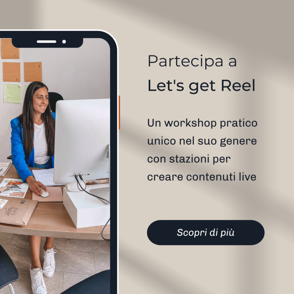 Let's get Reel - workshop instagram per il business - laura de vincenzo
